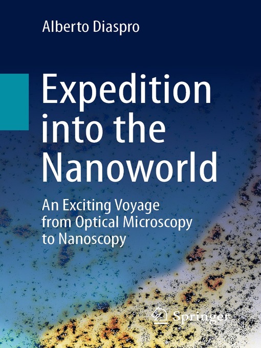 Title details for Expedition into the Nanoworld by Alberto Diaspro - Available